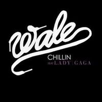 Обложка сингла «Chillin» (Wale при участииLady Gaga, {{{Год}}})